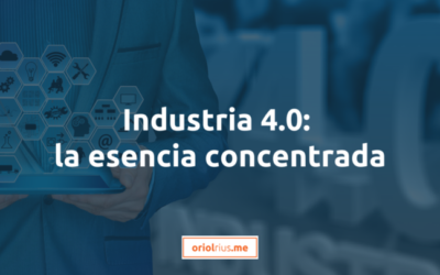 Industria 4.0: la esencia concentrada